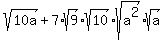 sqrt%2810a%29%2B7%2Asqrt%289%29%2Asqrt%2810%29%2Asqrt%28a%5E2%29%2Asqrt%28a%29
