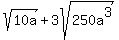 sqrt%2810a%29+%2B+3sqrt%28250a%5E3%29