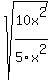sqrt%2810x%5E2%2F5x%5E2%29