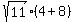 sqrt%2811%29%2A%284%2B8%29