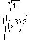 sqrt%2811%29%2Fsqrt%28%28x%5E3%29%5E2%29