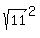 sqrt%2811%29%5E2
