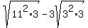 sqrt%2811%5E2%2A3%29-3sqrt%283%5E2%2A3%29