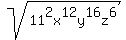 sqrt%2811%5E2x%5E12y%5E16z%5E6%29
