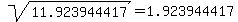 sqrt%2811.923944417%29+=+1.923944417
