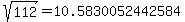 sqrt%28112%29=10.5830052442584