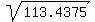 sqrt%28113.4375%29