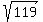 sqrt%28119%29