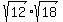 sqrt%2812%29%2Asqrt%2818%29
