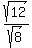 sqrt%2812%29%2Fsqrt%288%29