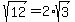 sqrt%2812%29=2%2Asqrt%283%29