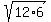 sqrt%2812%2A6%29