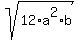 sqrt%2812%2Aa%5E2%2Ab%29