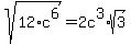 sqrt%2812%2Ac%5E6%29=2c%5E3%2Asqrt%283%29