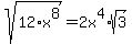 sqrt%2812%2Ax%5E8%29=2x%5E4%2Asqrt%283%29