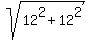 sqrt%2812%5E2%2B12%5E2%29%29