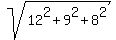 sqrt%2812%5E2+%2B+9%5E2+%2B+8%5E2%29