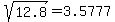 sqrt%2812.8%29+=+3.5777