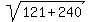 sqrt%28121%2B240%29