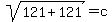 sqrt%28121+%2B+121%29+=+c