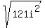 sqrt%28121i%5E2%29