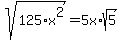 sqrt%28125%2Ax%5E2%29=5x%2Asqrt%285%29