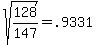 sqrt%28128%2F147%29+=+.9331
