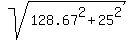 sqrt%28128.67%5E2+%2B+25%5E2%29
