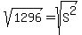 sqrt%281296%29+=+sqrt%28S%5E2%29