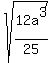 sqrt%2812a%5E3%2F25%29