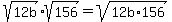 sqrt%2812b%29%2Asqrt%28156%29=sqrt%2812b%2A156%29