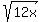 sqrt%2812x%29