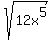 sqrt%2812x%5E5%29
