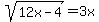 sqrt%2812x+-4%29+=3x