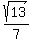 sqrt%2813%29%2F7
