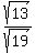 sqrt%2813%29%2Fsqrt%2819%29