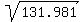 sqrt%28131.981%29