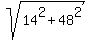 sqrt%2814%5E2+%2B+48%5E2%29