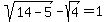 sqrt%2814-5%29+-+sqrt%284%29+=+1
