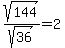 sqrt%28144%29%2Fsqrt%2836%29=2