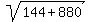 sqrt%28144%2B880%29