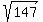 sqrt%28147%29