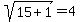 sqrt%2815%2B1%29=4