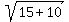 sqrt%2815%2B10%29