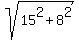 sqrt%2815%5E2+%2B+8%5E2%29