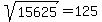 sqrt%2815625%29+=+125