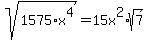 sqrt%281575%2Ax%5E4%29=15x%5E2%2Asqrt%287%29