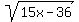 sqrt%2815x+-+36%29