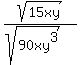 sqrt%2815xy%29%2F%28sqrt%2890xy%5E3%29%29