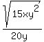 sqrt%2815xy%5E2%29%2F%2820y%29